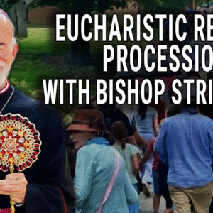 Jul 2024 | Eucharist Revival Procession with Bishop Strickland | Monthly Donor Exclusive