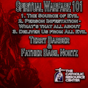 Angels & Spiritual Warfare | Father Basil Nortz | Terry Barber