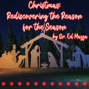 Christmas: The Reason for the Season